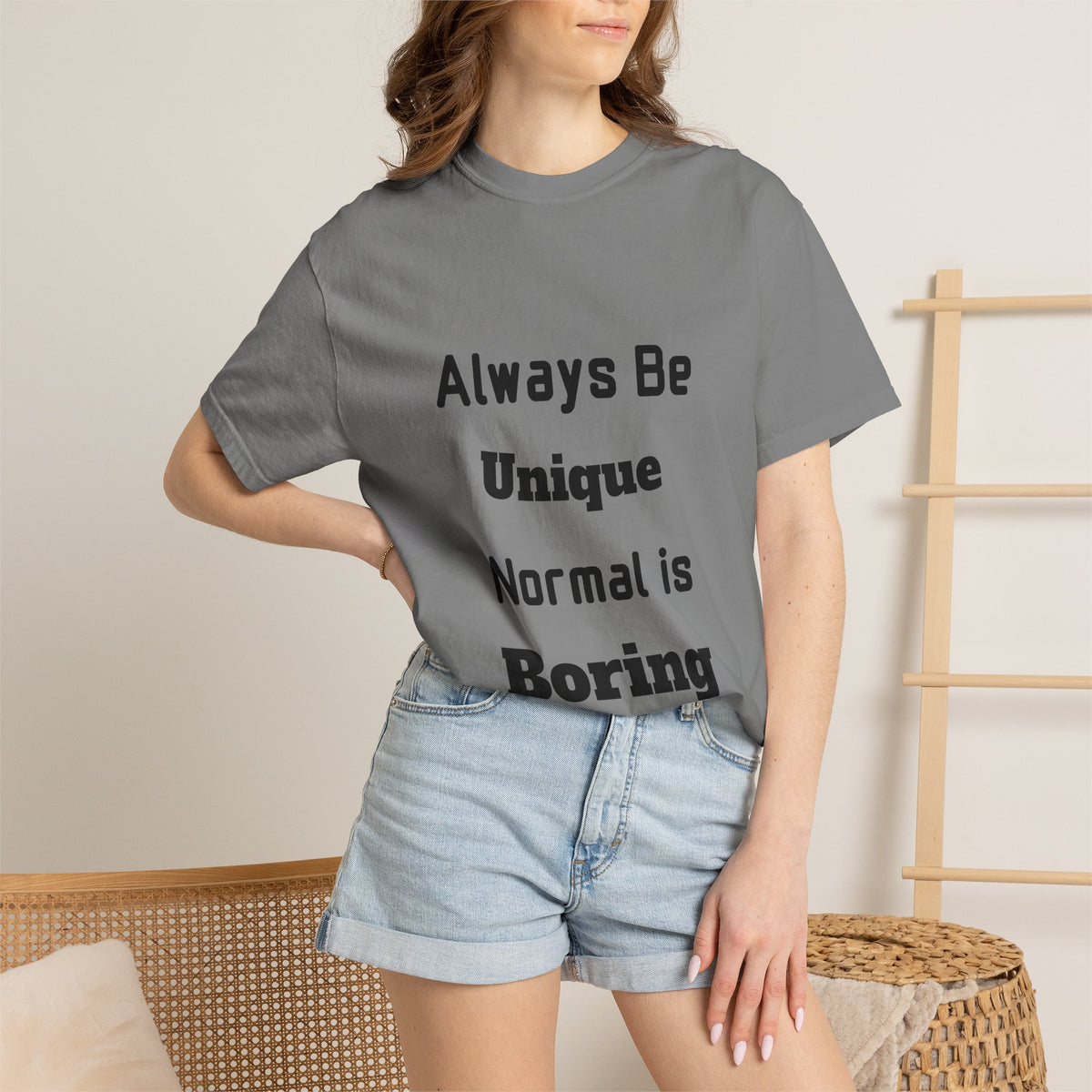 Always Be Unique Normal Is Boring—Graphic Tee